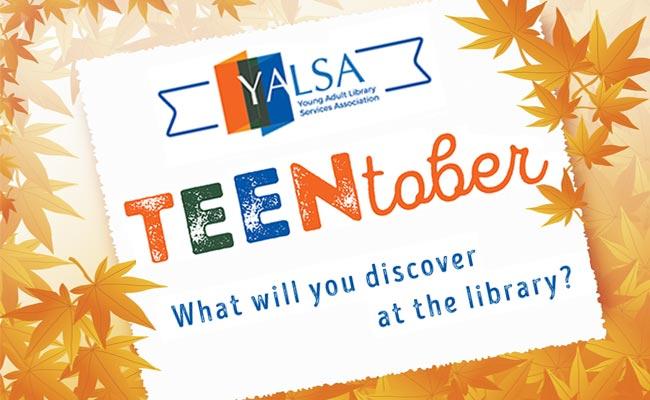 October is Teen Month at the Library