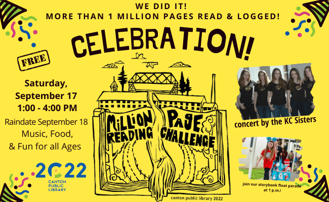 We did it! More than 1 million pages read and logged! Free, Saturday, September 17 from 1:00pm-4:00PM. Raindate, September 18. Music, food, and fun for all ages. Concert by the KC Sisters. Join our Storybook Boat Parade at 1 p.m.