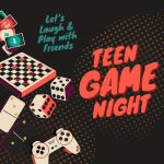 Teen Game Night Let's Laugh & Play with Friends