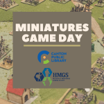Miniatures Game Day Canton Public Library HMGS Historical Miniatures Gaming Society