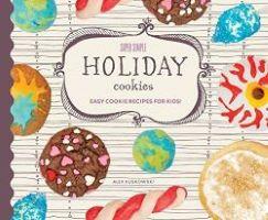 Cover of the book Super Simple Holiday Cookies by Alice Kuskowski