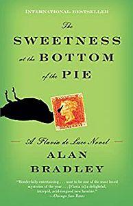 Cover of the Sweetness at the Bottom of the Pie by Alan Bradley