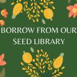 Borrow from the Seed Library (1)