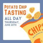 Summer 2024 Potato Chip Tasting