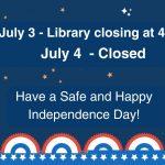 Canton Public Library will be closed in celebration of Independence Day (Website) (2)