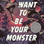 Don’t want to be your monster