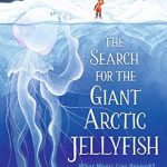 Search for the giant arctic jellyfish